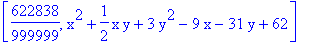[622838/999999, x^2+1/2*x*y+3*y^2-9*x-31*y+62]
